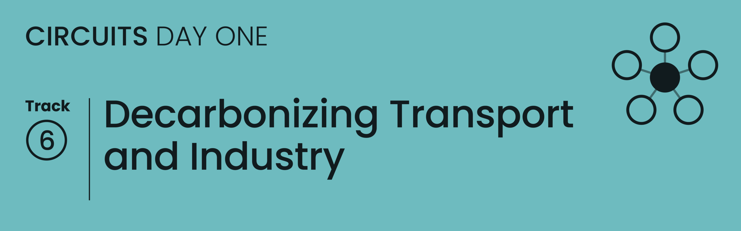 Circuits | Day 1 - Decarbonizing Transport and Industry